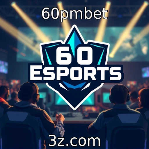 60pmbet | Eventos de eSports atraem novos públicos